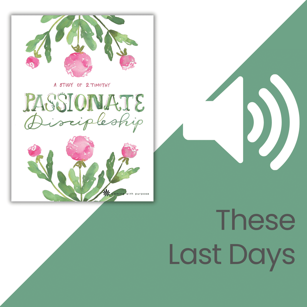 Passionate Discipleship Bible Study audio talk 5