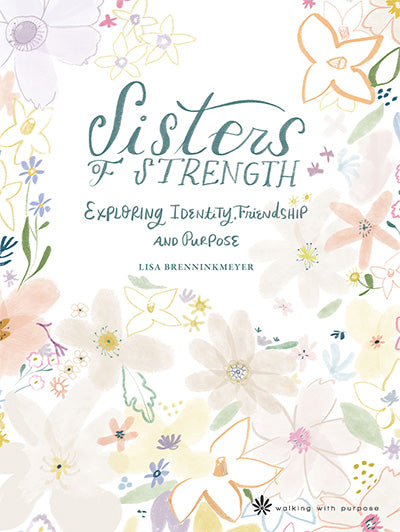 Sisters of Strength: Exploring Identity, Friendship and Purpose  book cover with pastel flowers