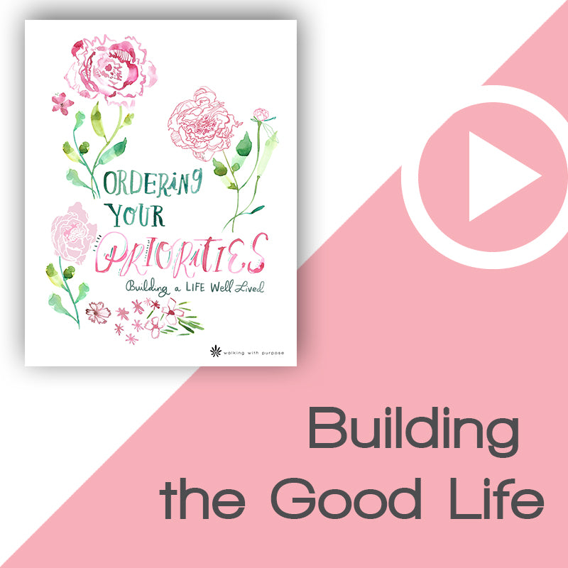 Ordering Your Priorities Video Download Talk 1, Lesson 1
