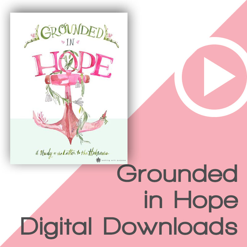 Grounded in Hope Bible Study Digital Downloads