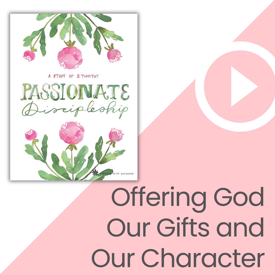 Passionate Discipleship Bible Study video talk 4