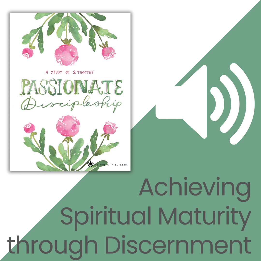 Passionate Discipleship Bible Study audio talk 6