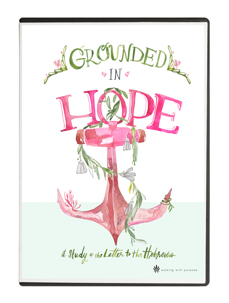 Grounded in Hope DVD – Walking with Purpose