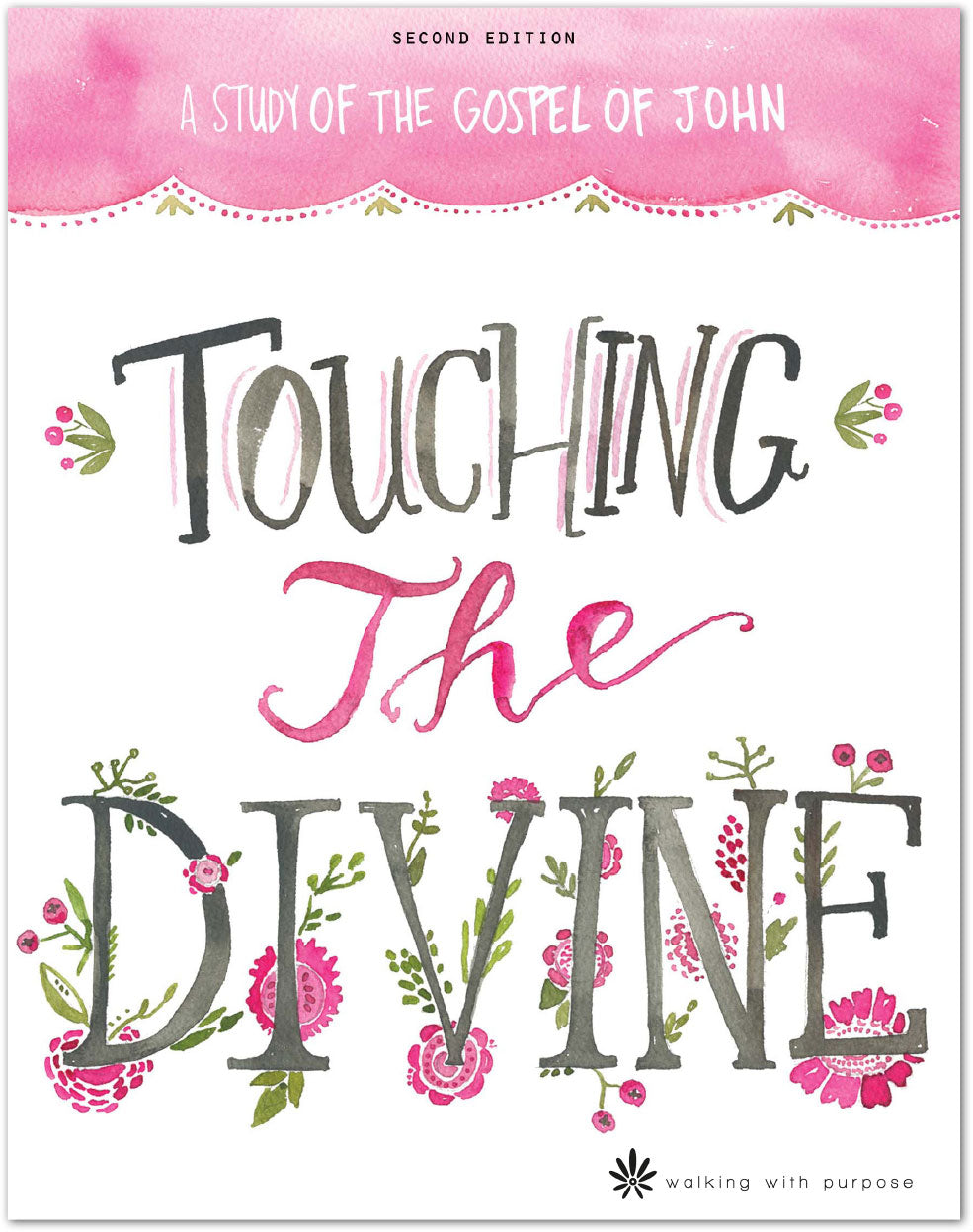 Touching the Divine Bible Study (Second Edition)